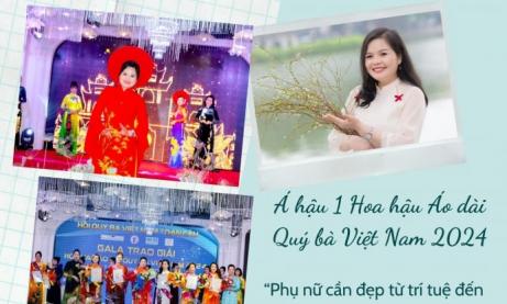 Á hậu 1 Hoa hậu Áo dài Quý bà Việt Nam 2024: “Phụ nữ cần đẹp từ trí tuệ đến tâm hồn”